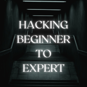 Hacking Beginner To Expert Guide To Computer Hacking